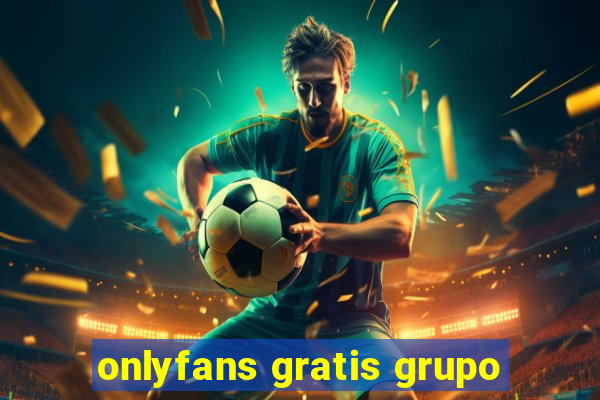 onlyfans gratis grupo